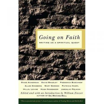 Going on Faith: Writing as a Spiritual Quest