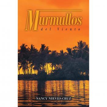 Nieves-Cruz, Nancy: Murmullos Del Viento