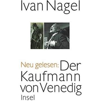 Ivan Nagel Shakespeares Doppelspiel: »der Kaufmann Von Venedig« Neu Gelesen