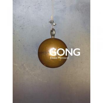 Gong. Eliseo Mattiacci. Catalogo della mostra