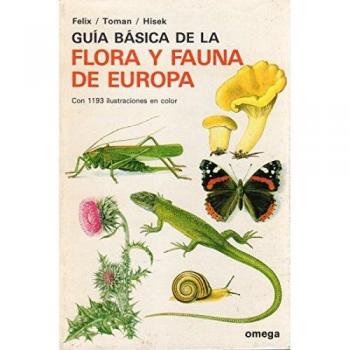 GUIA BASICA DE LA FLORA Y FAUNA EUROPA