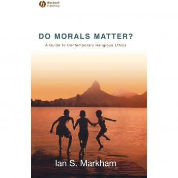 Do Morals Matter by Markham Hardcover Book
