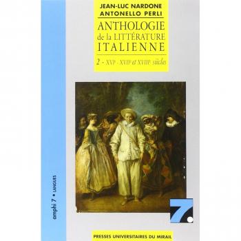 Anthologie de la littérature Italienne tome 2 (1ere édition).  XVI-XVII et XVIII