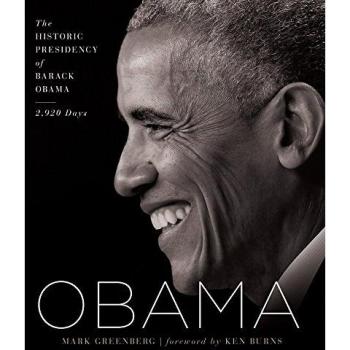Obama: The Historic Presidency of Barack Obama