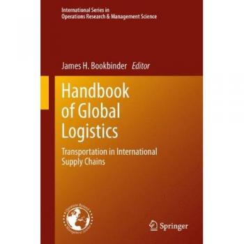 Handbook of Global Logistics: Transportation in International Supply Chains