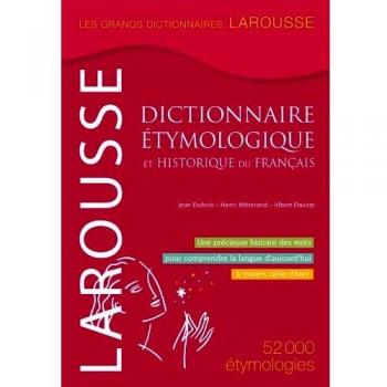 Dictionnaire étymologique et historique du français
