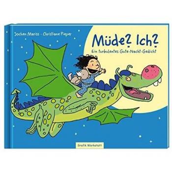 Müde? Ich?