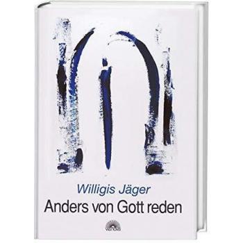 Anders von Gott reden