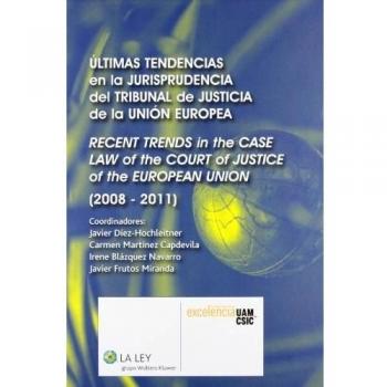 Últimas tendencias en la jurisprudencia del Tribunal de Just