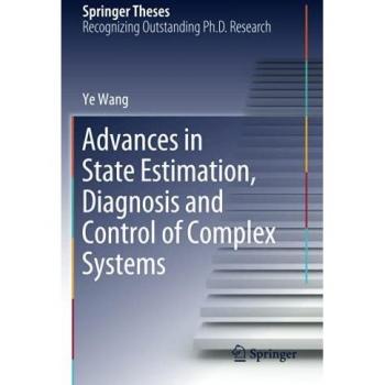 Advances in State Estimation, Diagnosis and Control of Complex Systems (Springer Theses)