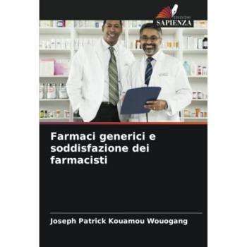 Farmaci generici e soddisfazione dei farmacisti