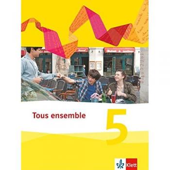 Tous ensemble 5: Schülerbuch 5. Lernjahr