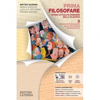 Prima filosofare. Storia attualità domande della filosofia. Vol. ...