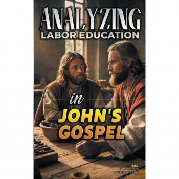 Analyzing Labor Education in John's Gospel