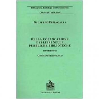 Della collocazione dei libri nelle pubbliche biblioteche
