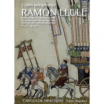 Ramon Llull: L'Ultim Pelegrinatge