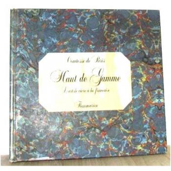 Haut de gamme : l'art de vivre a la française (Tourisme Loisir)