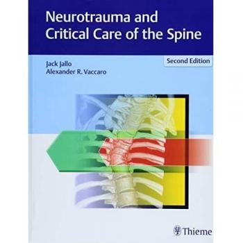 Neurotrauma and Critical Care of the Spine