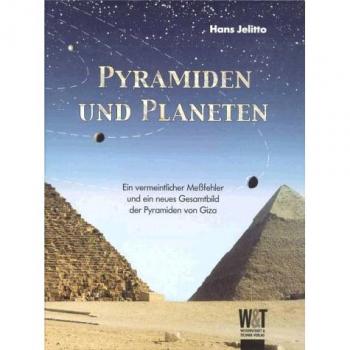 Pyramiden und Planeten. Ein vermeintlicher Meßfehler und ein neues Gesamtbild der Pyramiden von Giza.