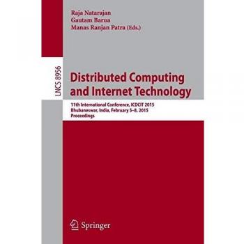 Distributed Computing and Internet Technology: 11th International Conference, ICDCIT 2015, Bhubaneswar, India, February 5-8, 2015. Proceedings