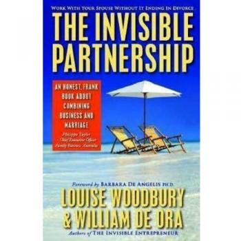 Invisible Partnership: How to Work with Your Spouse without Getting Divorced