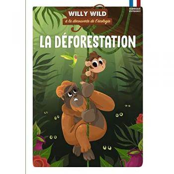 Willy Wild À La Découverte De L'écologie