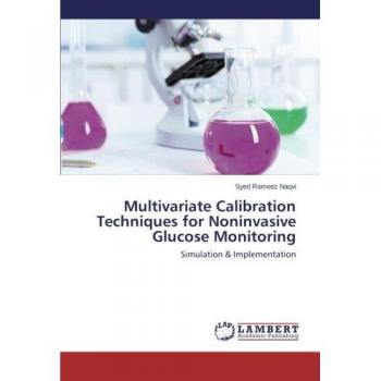 Multivariate Calibration Techniques for Noninvasive Glucose Monitoring: Simulation & Implementation