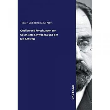 Quellen und Forschungen zur Geschichte Schwabens und der Ost-Schweiz