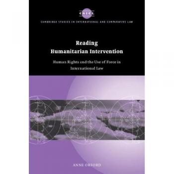 Reading Humanitarian Intervention, Cambridge Studies in International and Comparative Law