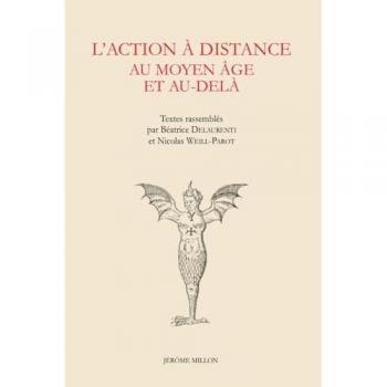 L?Action À Distance Au Moyen Age Et Au-Delà