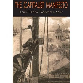 Kelso, Louis O.: The Capitalist Manifesto