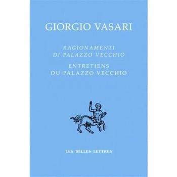 Ragionamenti di Palazzo Vecchio / Entretiens du Palazzo vecchio