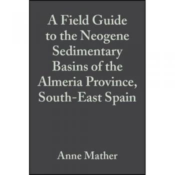 Vitalsource Technologies, Inc. A Field Guide To The Neogene Sedimentary Basins Of The Almeria Province