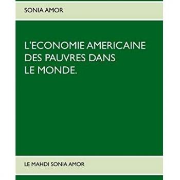 L'économie américaine des pauvres dans le monde.: L ECONOMIE AMERICAINE DES PAUVRES DANS LE MONDE