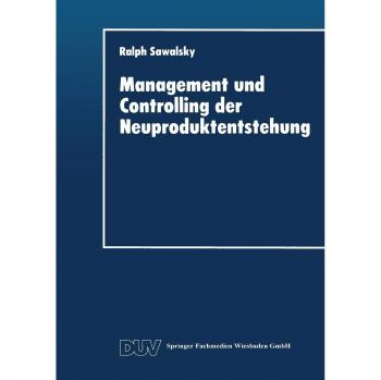 Management und Controlling der Neuproduktentstehung