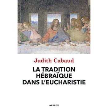 La tradition hébraïque dans l'eucharistie