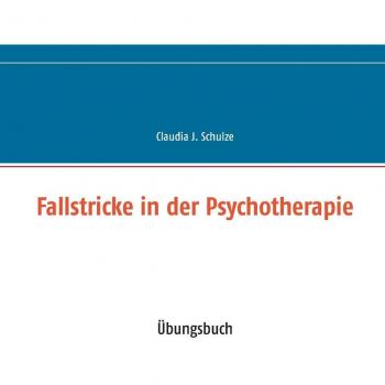 Fallstricke in der Psychotherapie: Übungsbuch