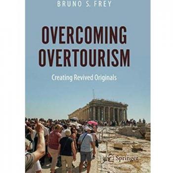 Overcoming Overtourism: Creating Revived Originals