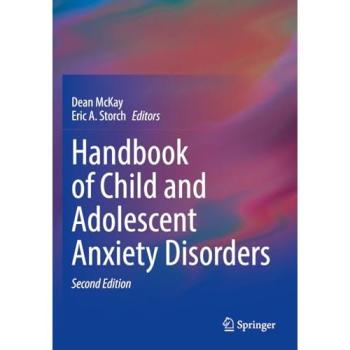 Handbook of Child and Adolescent Anxiety Disorders, Sachbücher von Dean McKay, Eric A. Storch
