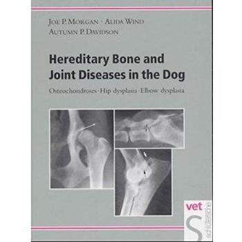 Hereditary Bone and Joint Diseases in the Dog
