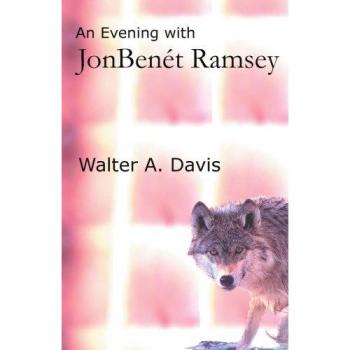 An Evening With Jonbenet Ramsey