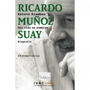 Ricardo Muñoz Suay: Una vida en sombras (Tapa blanda).