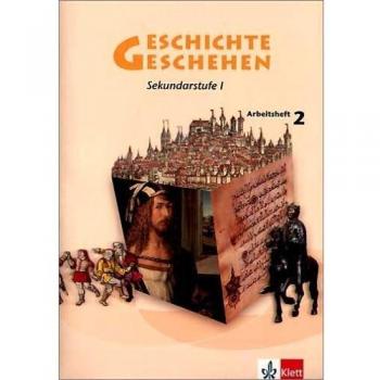 Geschichte und Geschehen 2. Allgemeine Ausgabe Gymnasium: Arbeitsheft 2 Klasse 7/8