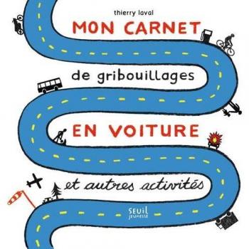 Mon carnet de gribouillages en voiture et autres activités