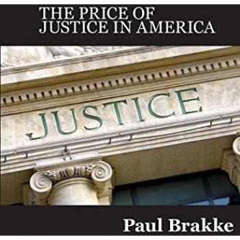 The Price of Justice: Commentaries on the Criminal Justice System and Ways to Fix What's Wrong