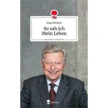 Hugo Portisch So Sah Ich. Mein Leben. Life Is A Story
