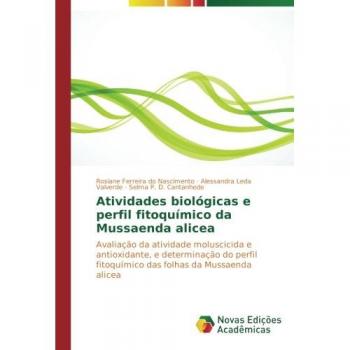 Ferreira do Nascimento, Rosiane: Atividades biológicas e perfil fitoquímico da Mussaenda alicea