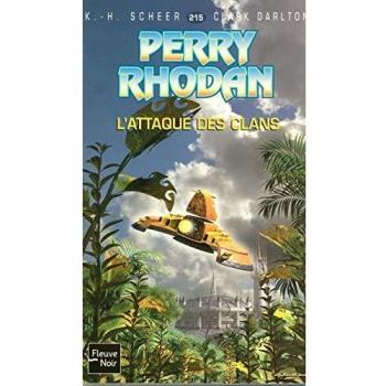 Perry Rhodan tome 215 : L'attaque des clans