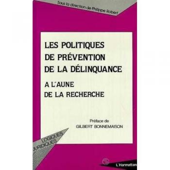 Les politiques de prévention de la délinquance a l'aune de la recherche
