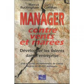 Manager contre vents, et marées. Développer les talents dans l'entreprise